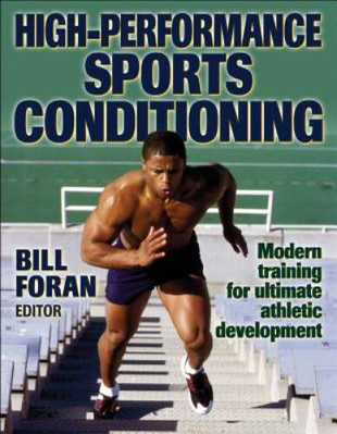 High-Performance Sports Conditioning - Paperback By Foran, Bill - VERY GOOD