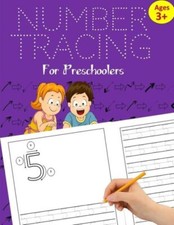 Number Tracing Book For Preschoolers: Number Tracing Books For Kids Ages 3-...