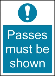 Passes Must Be Shown Safety PPE Warning Self Adhesive Vinyl Sticker