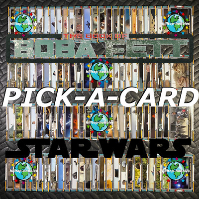 STAR WARS THE BOOK OF BOBA FETT SEASON 1 PICK-A-CARD BASE #1-#100 TOPPS 2022