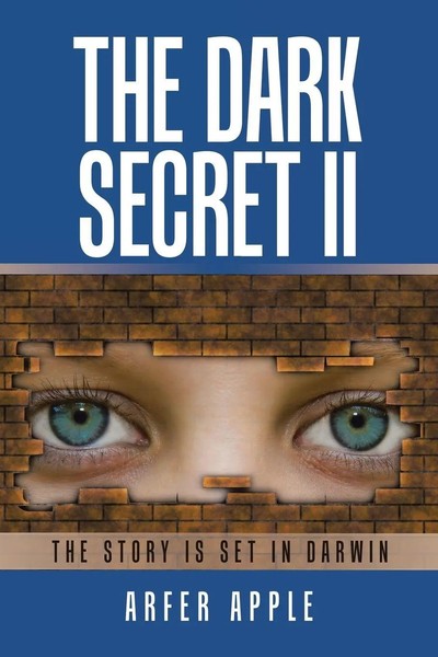 Arfer Apple | The Dark Secret Ii | Taschenbuch | Englisch (2019) | Xlibris AU-image