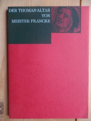 Der Thomas-Alter von Meister Francke in der Hamburger Kunsthalle. von Helmut R. 