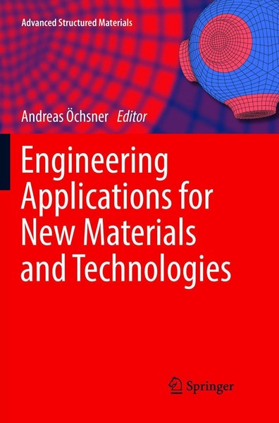 Engineering Applications For New Materials And Technologies Andreas ÖChsner-image