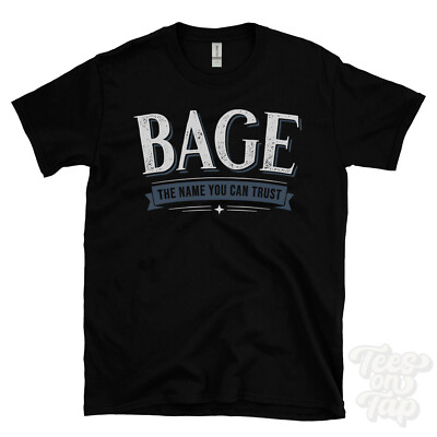 BAGE THE NAME YOU CAN TRUST T-SHIRT Herren & Damen Neuheit Familie Geschenkidee