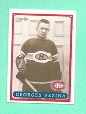 (1) GEORGE VEZINA 1992-93 O-PEE-CHEE FAN FEST  # 28 CANADIENS LIMITED (I3302)