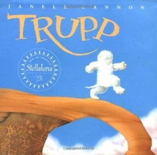 Trupp: A Fuzzhead Tale - Hardcover By Cannon, Janell - GOOD