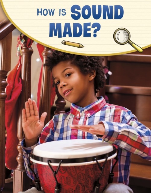 How Is Sound Made by Emily Raij PAPERBACK 9781398239920