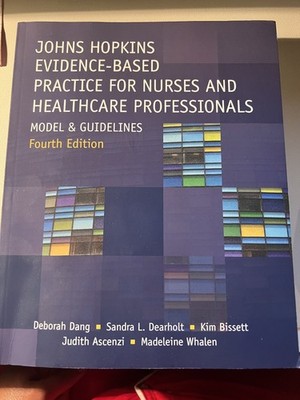 Johns Hopkins Evidence-Based Practice for Nurses and Healthcare...
