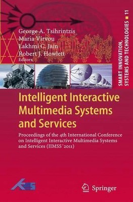 Intelligent Interactive Multimedia Systems and Services: Proceedings of the 4th 