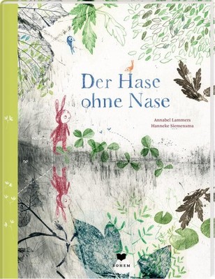 Der Hase ohne Nase, Annabel Lammers