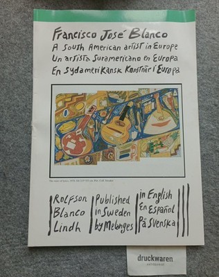 Francisco Jose Blanco - A South American artist in Europe/ Un  artista Surameric