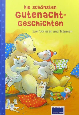 Die schönsten Gutenacht-Geschichten Geschichten zum Vorlesen und Träumen - Bild 1 von 2