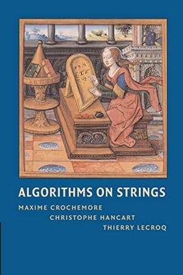 Algorithms on Strings Maxime Crochemore New Book 9781107670990