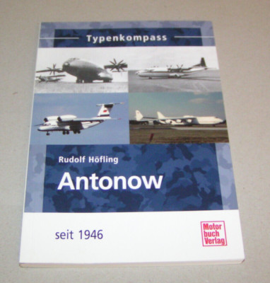 Typenkompass | Antonow - Flugzeuge seit 1946 | AN 2, AN 225, AN 26, AN 124, ....