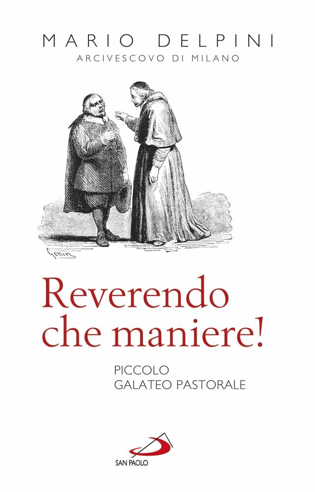 Libri Mario Delpini - Reverendo Che Maniere! Piccolo Galateo Pastorale