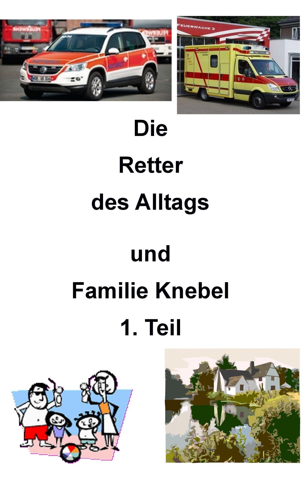 Thumbnail - Die Retter Des Alltags Familie Knebel Alexandra Evers Taschenbuch