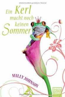 Ein Kerl macht noch keinen Sommer: Roman von Johnson, Milly | Buch | Zustand gut