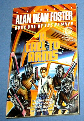 A Call To Arms By Alan Dean Foster, Book One Of The Damned, 1992 ...