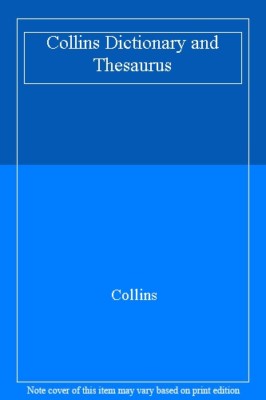 Collins Dictionary and Thesaurus By Collins