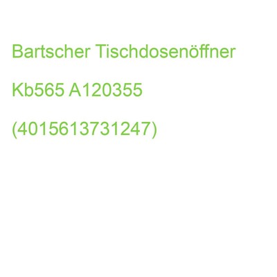 Bartscher Tischdosenöffner Kb565 A120355 (4015613731247)