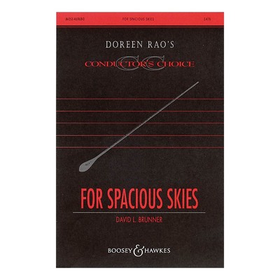 For Spacious Skies (CME Conductor's Choice) SATB by Paul Short, David Brunner