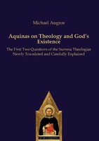 Aquinas On Theology And God's Existence Michael Augros