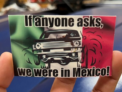 If Anyone Asks, We Were in Mexico sticker, Funny sticker