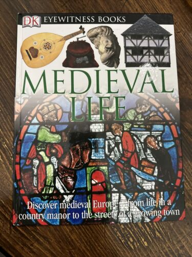 MEDIEVAL LIFE (DK EYEWITNESS BOOKS) By Andrew Langley - Hardcover Like New - Picture 1 of 2