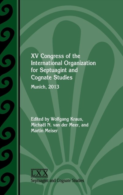 XV Congress of the International Organization for Septuagint and  HARDBACK