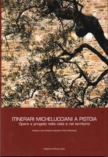 Pistoia e Valdinievole, ITINERARI MICHELUCCIANI. Opere di Giovanni Michelucci