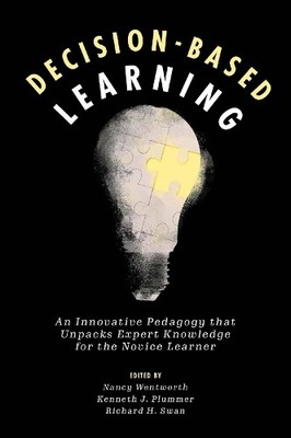 Decision-Based Learning by Nancy Wentworth, Kenneth J. Plumme... - 9781800432031