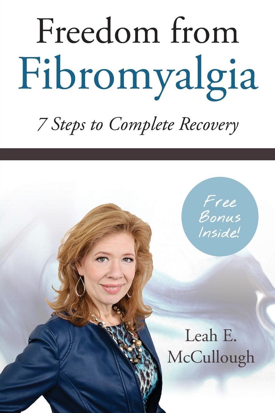 Thumbnail - Freedom From Fibromyalgia | Leah E Mccullough | 7 Steps To Complete
