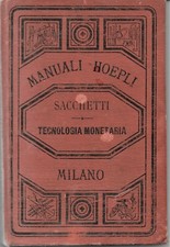 Tecnologia Monetaria Manuale Hoepli del 1884 Prima edizione.