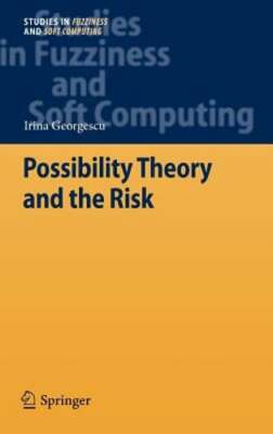 Possibility Theory and the Risk by Irina Georgescu: New