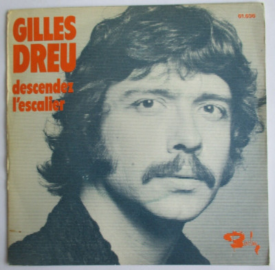 GILLES DREU - SP (7'') ''TREPPE HINUNTER''