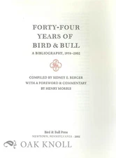 PROSPECTUS FOR FORTY-FOUR YEARS OF BIRD & BULL A BIBLIOGRAPHY 1958-2002
