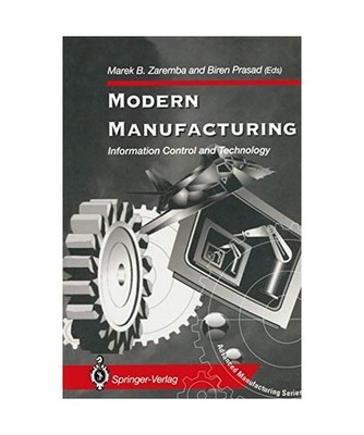 Modern Manufacturing: Information Control and Technology: Information Control an