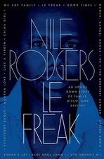Le Freak: An Upside Down Story of Family, - Hardcover, by Rodgers Nile - Good b