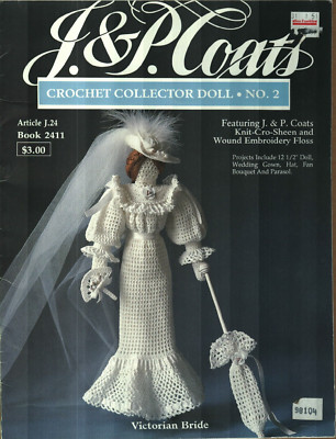 VICTORIAN BRIDE DOLL 12 1/2'' J & P COATS CROCHET PATTERN BOOK