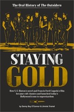 Staying Gold: The Oral History of the Outsiders (Hardback or Cased Book)