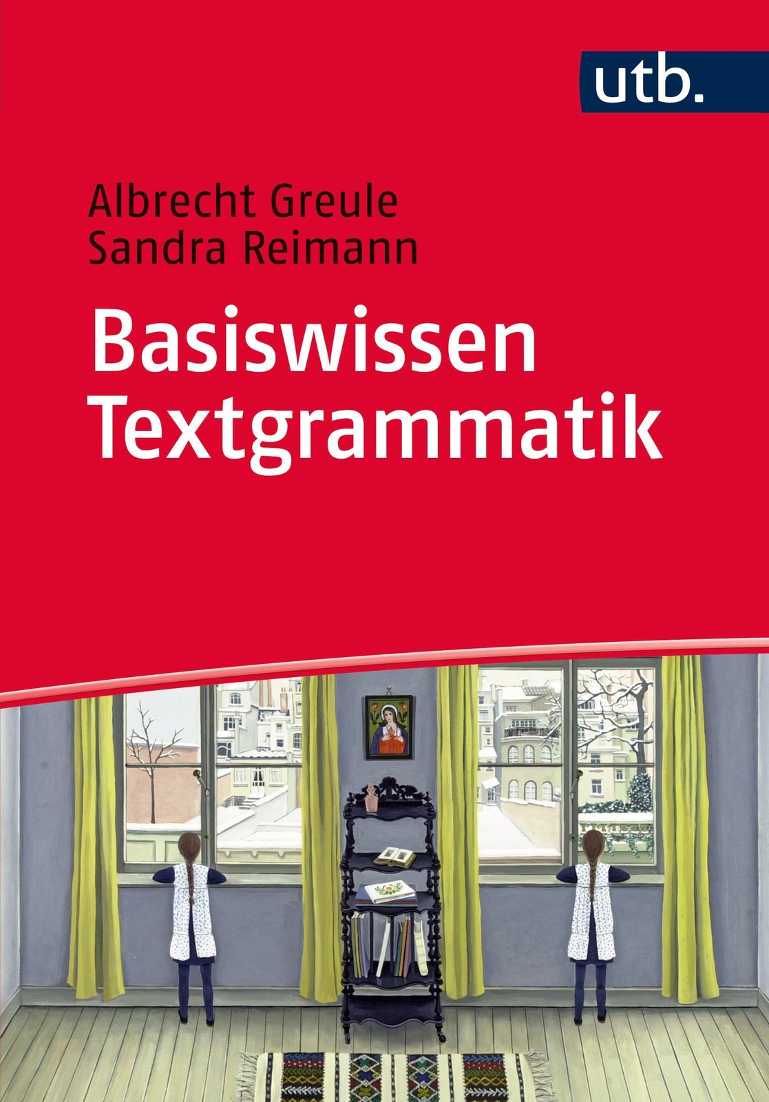 Thumbnail - Basiswissen Textgrammatik | Albrecht Greule (u. A.) | Taschenbuch |