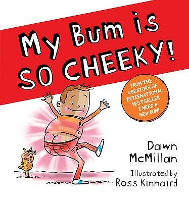 My Bum is SO CHEEKY! (PB) by Dawn McMillan (Paperback, 2022)