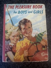 The Pleasure Book for Boys and Girls Juvenile Productions 1950's  HARDBACK BOOK