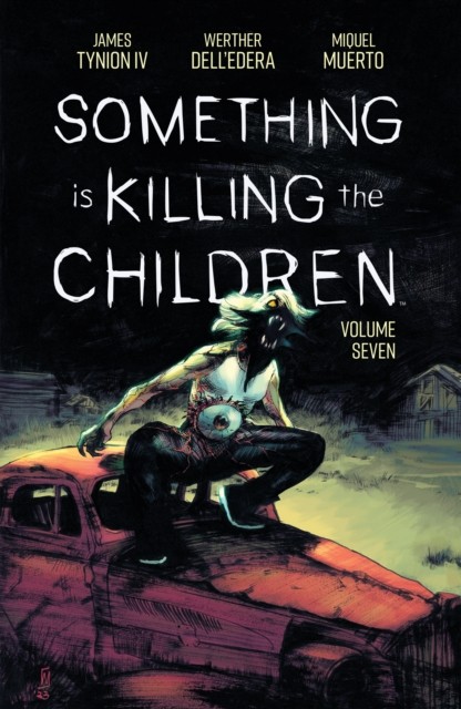 Something Is Killing The Children Vol 7