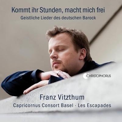 Franz Vitzhum Kommt Ihr Stunden, Macht Mich Frei: Geistliche Lieder Des Deu (CD)
