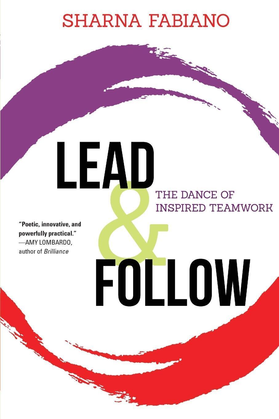 Thumbnail - Lead And Follow The Dance Of Inspired Teamwork Sharna Fabiano