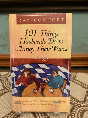 101 Things Husbands Do to Annoy Their Wives by Ray Comfort (2015, Paperback)