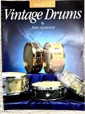 Guide To Vintage Drums By John Aldridge Book