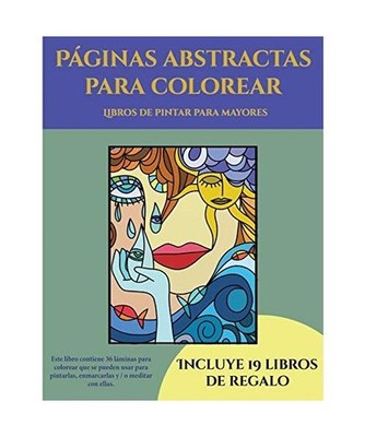 Libros de pintar para mayores [Páginas abstractas para colorear]: Este libro co
