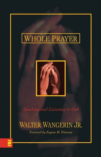 Walter Jr. Wangerin | The Whole Prayer | Taschenbuch | Englisch (2001)-image